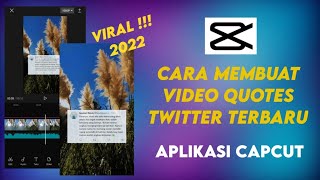 Viral ! Cara Membuat Video Quotes Twitter Terbaru 2022