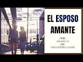 El Esposo Amante - Juan Manuel Vaz