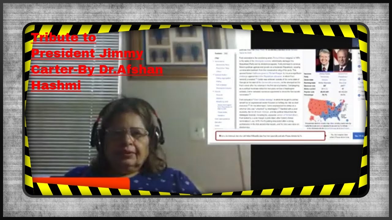 Tribute to President Jimmy Carter-By Dr.Afshan Hashmi