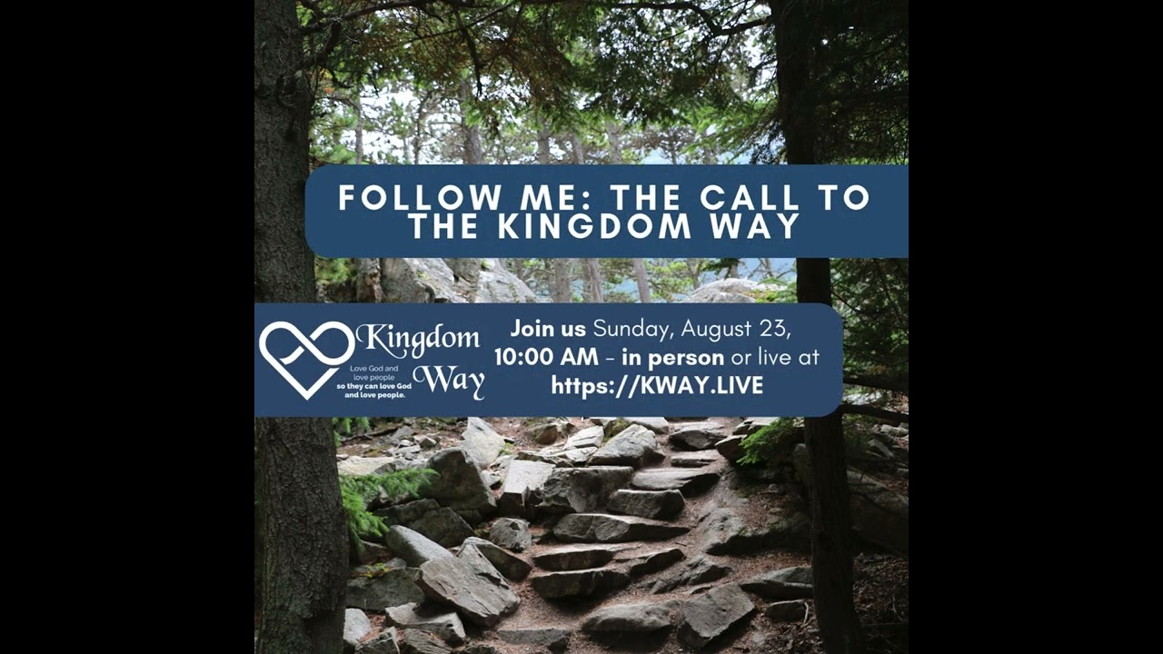 Coming Sunday - Follow Me: The Call to the Kingdom Way