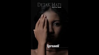 Larasati Pamungkas - Detak Hati | Official Music Video