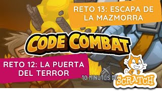 Code Combat  Reto 12  La puerta del Terror. Reto 13 Escapa de la mazmorra