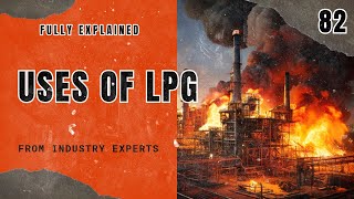82. Uses of LPG | Hydrocarbons | Chemical Engineering | The Engineer Owl #oilandgas #oil #gas