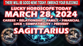 Sagittarius ♐🤩💸THERE WILL BE GOOD NEWS TODAY. EMBRACE YOUR BLESSINGS💖😃 - MARCH 28, 2024