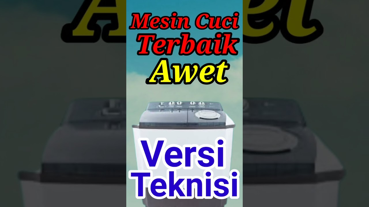 Memilih mesin Cuci Terbaik 