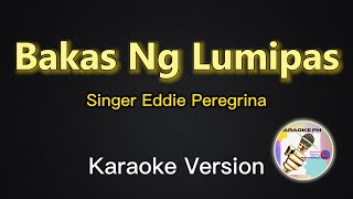 Download Lagu Bakas Ng Lumipas - Eddie Peregrina (Karaoke Version) MP3 Download Lagu Bakas Ng Lumipas - Eddie Peregrina (Karaoke Version) MP3