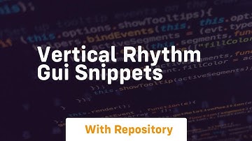 vertical rhythm gui snippets