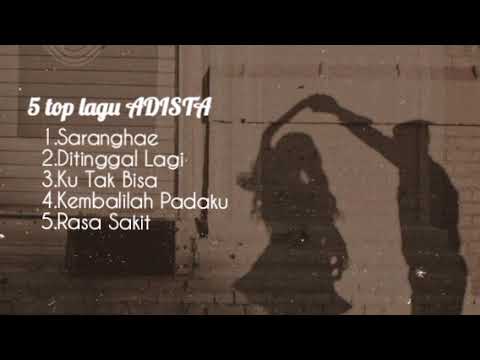 ADISTA FULL ALBUM lagu hits taun 2000an nostalgia