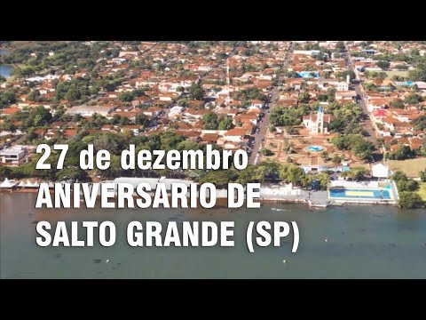 27 de dezembro: aniversário de Salto Grande (SP)