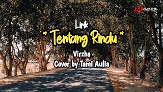 Download Lagu Tentang Rindu ( Lirik ) MP3