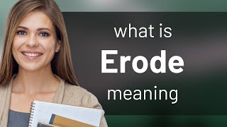 Erode definition of ERODE