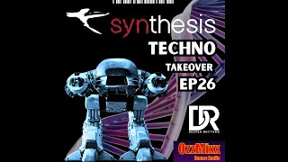 Synthesis Techno Takeover EP26 - Closing Set