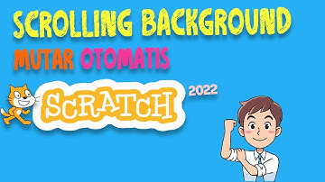 Cara membuat Backgound Bergerak Mutar otomatis - Game Sederhana Scratch Tutorial