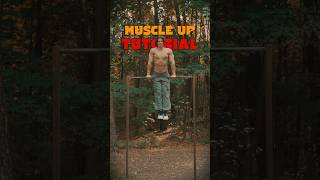 Muscle Up Tutorial