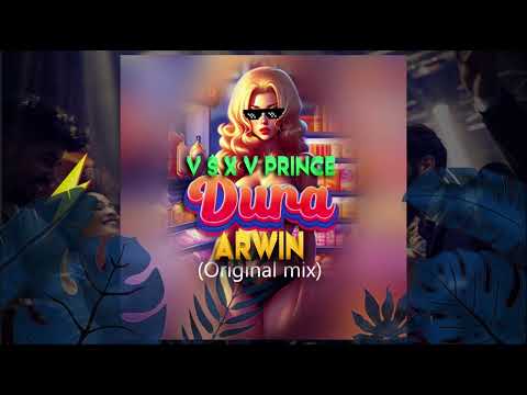 V $ X V PRiNCE - Дура ARWIN (Original mix)