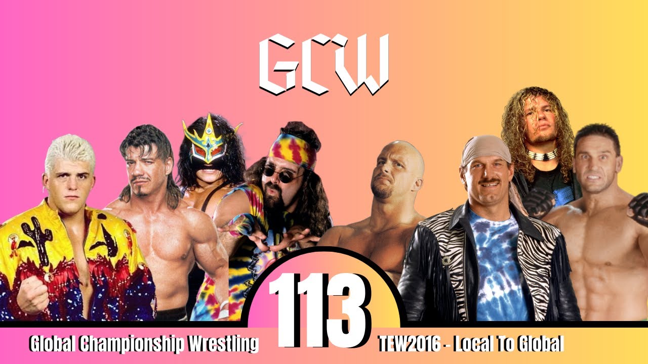 Global Championship Wrestling - TEW2016 - Local To Global (Episode 113)