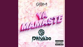 Video thumbnail of "Grupo Privado - Ya Mamaste"