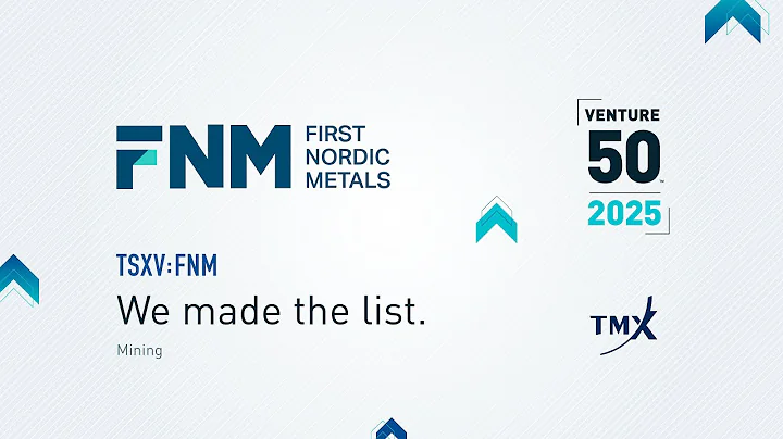 First Nordic Metals Corp. (TSXV:FNM) | 2025 TSX Venture 50™