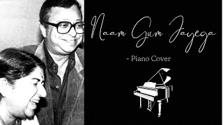 Naam Gum Jayegapiano Coverrd Burmanlata Mangeshkarold Raag Yaman