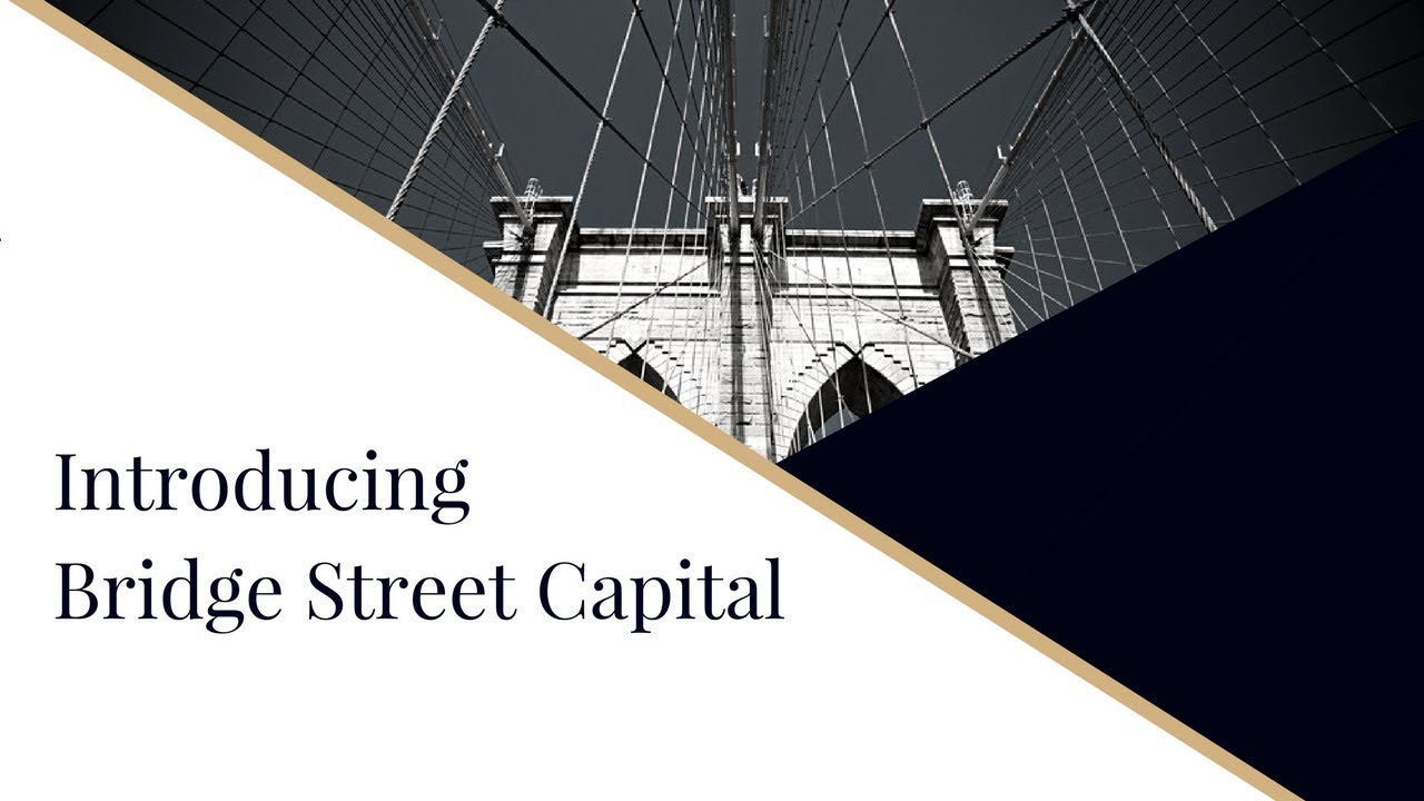 Introducing Bridge Street Capital Partners YouTube