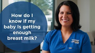 How do I know if my baby is getting enough milk?