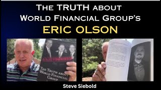 The Truth about World Financial Group's Eric Olson