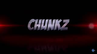 Chunkz Old Intro Og Version