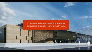 Cité des Métiers et des Compétences : Région Laâyoune - Sakia El Hamra