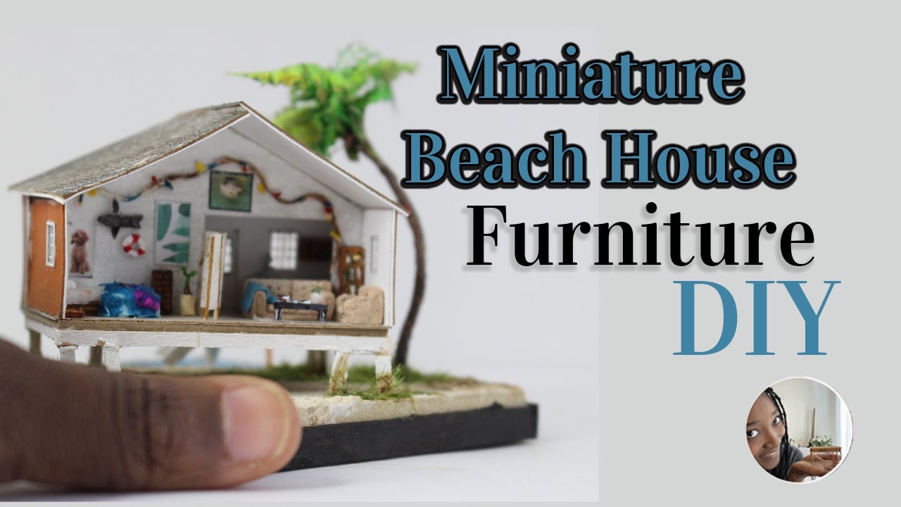 Miniature Beach House Furniture How To DIY YouTube