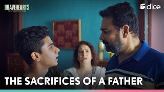Dice Media | The Sacrifices Of A Father | Bravehearts ft. Naman Jain &amp; Gireesh Sahdev