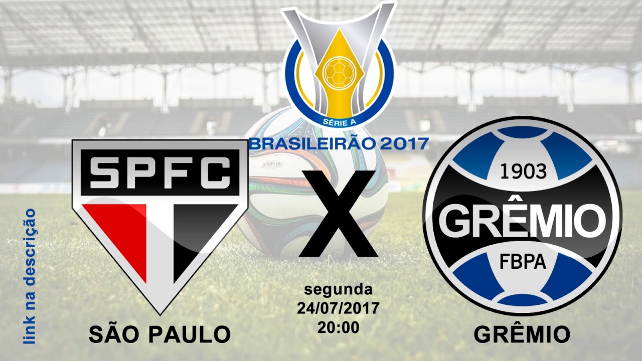 São Paulo X Grêmio ao vivo online. Campeonato Brasileiro ...