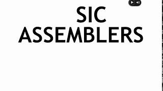 Assignment-2 | TOPIC : SIC ASSEMBLER OF SUBJECT SYSTEM SOFTWORE AND COMPILER DESIGN
