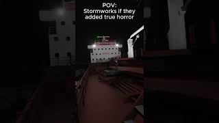 What if Stormworks actually did this  #gaming #horror #ocean #stormworks