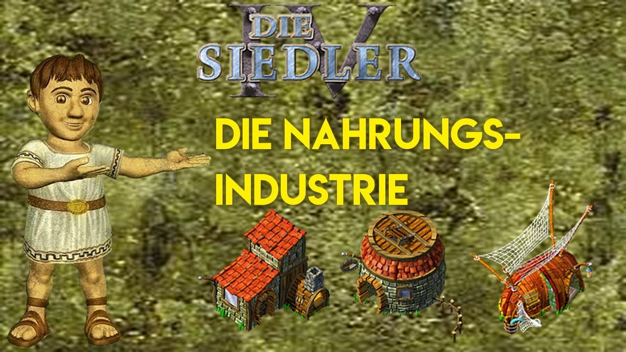 Siedler IV - Die Nahrungsindustrie