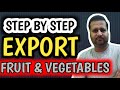 Export fruit and vegetable step by step process  import and export business  lesson 20