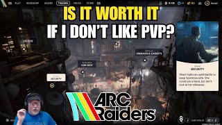 Is Arc Raiders Worth It If I Dont Like Pvp?