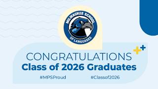 MPS Milwaukee School of Languages 2026 Graduation