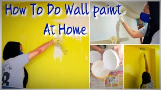 अपने घर को खुद से करे Paint,Step by step Information on How to do Painting at Home,Re-Paint On Wall