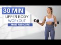 30 min upper body workout  with dumbbells 2 sets  arms abs chest  back  warm up  cool down