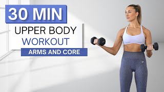 30 min UPPER BODY WORKOUT | With Dumbbells (2 Sets) | Arms, Abs, Chest   Back | Warm Up   Cool Down