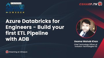 Azure Databricks for Engineers - Build your first ETL Pipeline with ADB : Azure User Group Sweden
