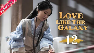【Multi-sub】Love Like The Galaxy EP12 | Leo Wu, Zhao Lusi | 星汉灿烂 | Fresh Drama