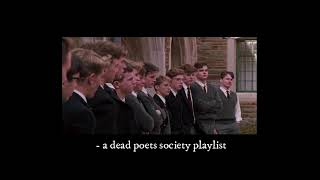 𝓼𝓮𝓲𝔃𝓮 𝓽𝓱𝓮 𝓭𝓪𝔂  - a dead poets society playlist