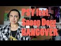 PSY - HANGOVER feat. Snoop Dogg MV Reaction
