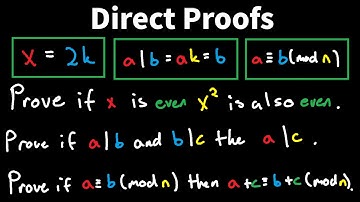 Direct Proofs for Even, Odd, Divisibility, and Modular Equivalence - Discrete Math