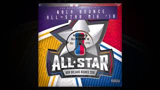 New Orleans Bounce All Star Mix 2018