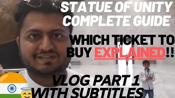 STATUE OF UNITY | Sardar Vallabhbhai Patel Statue | THINGS TO KNOW BEFORE YOU GO | PART 1 |