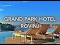 Grand Park Hotel Rovinj, Rovinj, Croatia