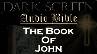Dark Screen - Audio Bible - The Book of John - KJV. Fall Asleep with God's Word. screenshot 4