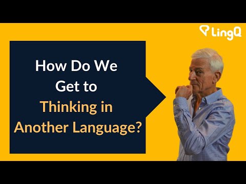 Video: Hvordan Lære å Tenke På Et Annet Språk